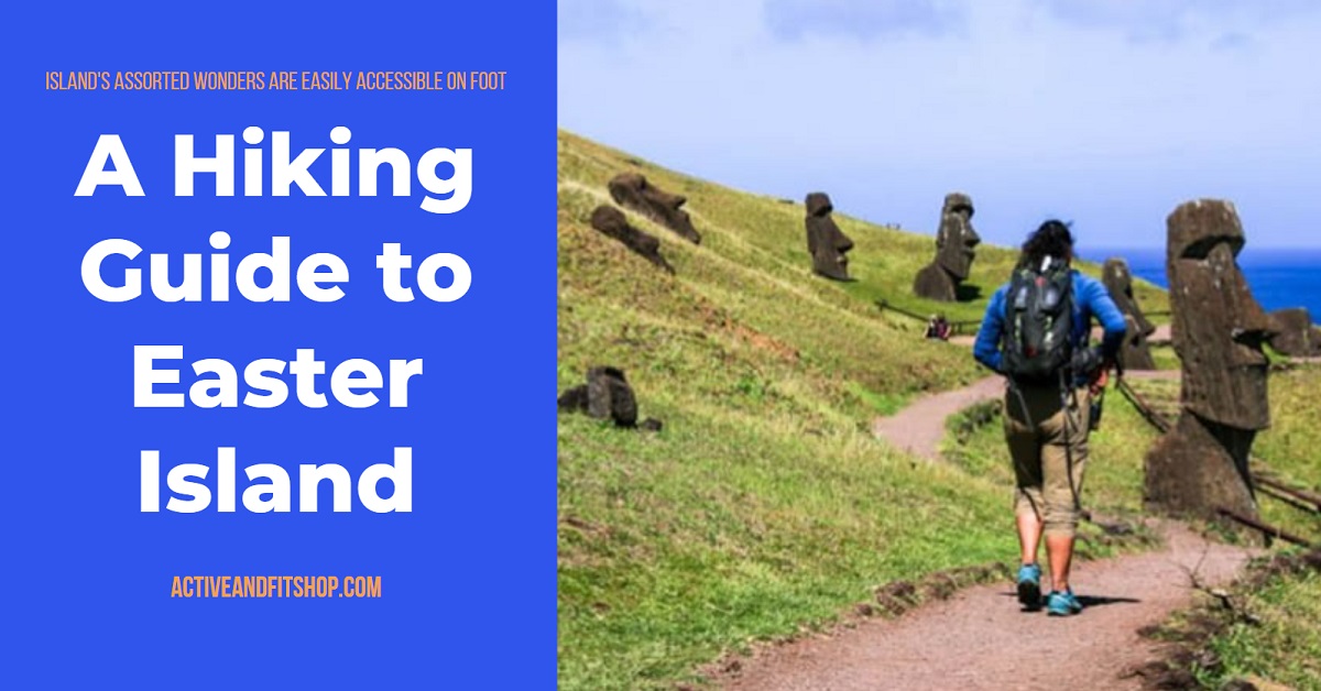 A Hiking Guide to Easter Island