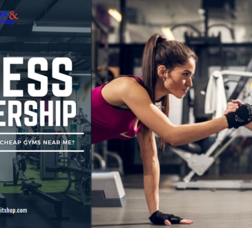Fitness Membership: Is it Worth to Choose Cheap Gyms Near Me